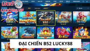 Đại Chiến B52 Lucky88