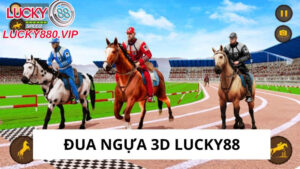 Đua Ngựa 3d Lucky88