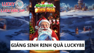 Giáng Sinh Rinh Quà Lucky88