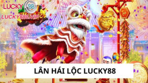 Lân Hái Lộc Lucky88